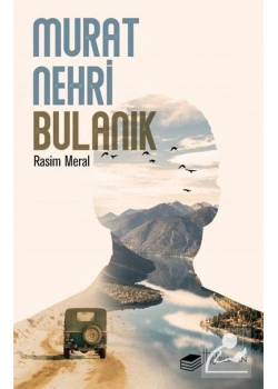 Murat Nehri Bulanıktır Rasim Meral The Kitap