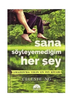Sana Söyleyemediğim Herşey Celeste Ng Martı Yayın