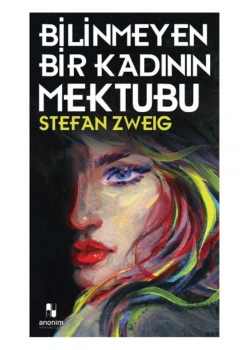 Bi̇Li̇Nmeyen Bi̇R Kadinin Mektubu Stefan Zweig Anoni̇M