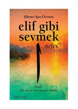 Elif Gibi Sevmek Nefes H.Anıl Öztekin Destek Yayın