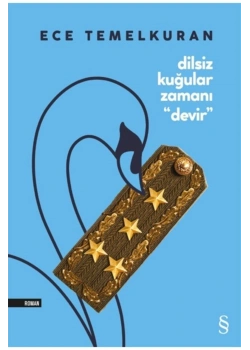 Dilsiz Kuğular Zamanı Devir Ece Temelkuran Everest