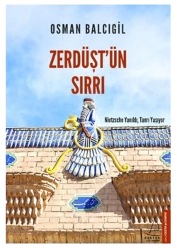 Zerdüştün Sırrı Osman Balcıgil Destek Yayın