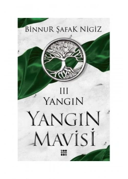 Yangın Yangın Mavisi  Binnur Şafak Nigiz Dokuz Yayın