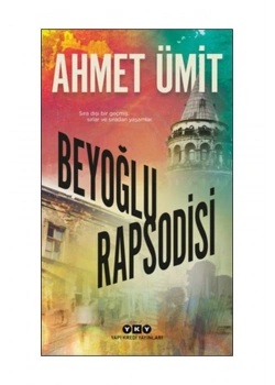 Beyoğlu Rapsodisi  Ahmet Ümit  Yapı Kredi
