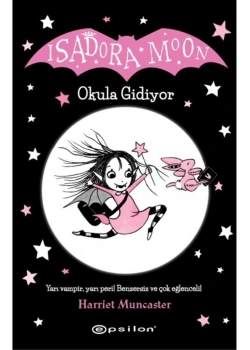 Isadora Moon Okula Gidiyor Ciltli Epsilon