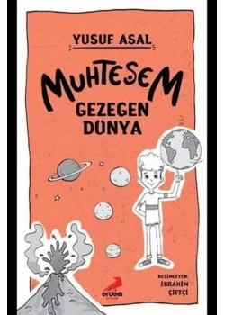 Muhteşem Gezegen Dünya Yusuf Asal Erdem