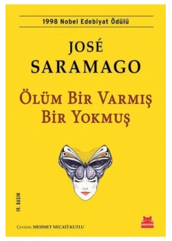 Ölüm Bir Varmış Bir Yokmuş Jose Saramago Kırmızı Kedi