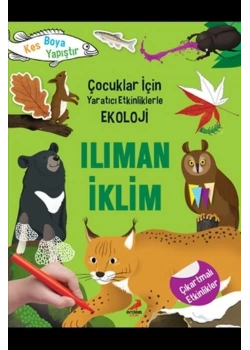 Çocuklar İçin Yaratıcı Etkinliklerle Ekoloji Ilıman İklim  Erdem