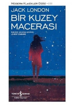 Bir Kuzey Macerası Jack London   İş Bankası