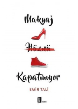 Makyaj Hüznü Kapatmıyor   Emir Tali   Mona