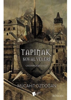 Tapınak Şövalyeleri Grenwood Kalesi Mücahit Özdoğan Lopus