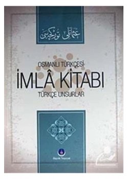 Osmanlı Türkçesi İmla Kitabı Türkçe Unsurlar  Hayrat Os0004