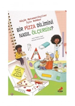 Bir Pizza Dilimini Nasıl Ölçersin Erdem Yayın