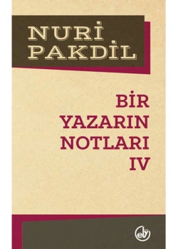 Bir Yazarın Notları-5  Nuri Pakdil Edebiyat Dergisi