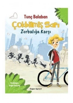 Çokbilmiş Sarı Zorbalığa Karşı Tunç Balaban Doğan Egmont