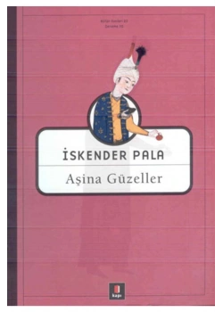 Aşina Güzeller / İ.Pala -Kapı Yayın