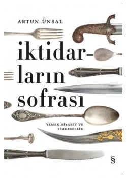 İktidarların Sofrası Ciltli Artun Ünsal  Everest