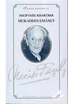 Mukaddes Emanet-Tiyatro 045 Necip Fazıl Kısakürek Büyük Doğu
