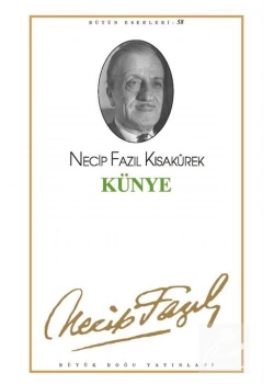Künye 049  Necip Fazıl Kısakürek   Büyük Doğu