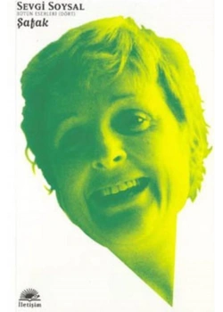 Şafak - Sevgi Soysal   İletişim