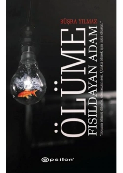 Ölüme Fısıldayan Adam  Büşra Yılmaz  Epsilon