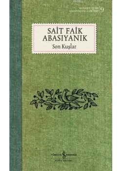 Son Kuşlar  Sait Faik Abasıyanık-Ciltli  İş Bankası