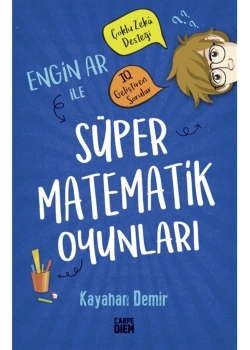 Engin Ar İle Süper Matematik Oyunları   K.Demir  Carpe Diem