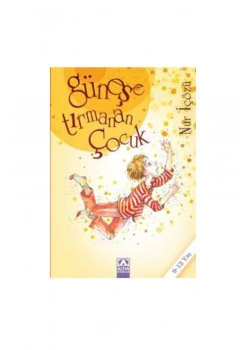 Güneşe Tirmanan Çocuk. Nur İçözü Altın