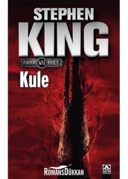 Kule (Kara Kule -7 ) / Stephen Ki̇Ng Altın Ki̇Taplar