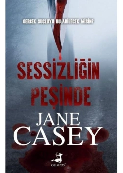 Sessizliğin Peşinde  Jane Casey Olimpos
