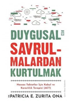Duygusal Savrulmalardan Kurtulmak P.Zurıta Timaş