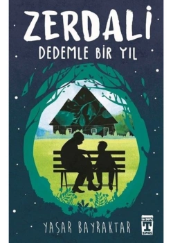 Zerdali Dedemle Bir Yıl Yaşar Bayraktar Genç Timaş