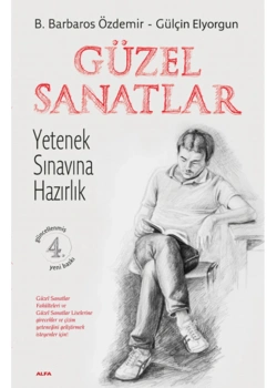 Güzel Sanatlar Yetenek Sinavina Hazirlik Barbaros Özdemi̇R Alfa Basım