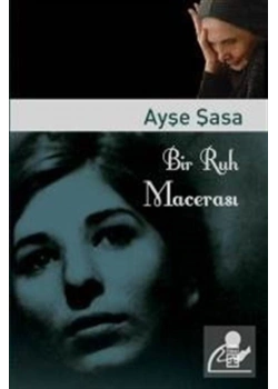 Bir Ruh Macerası  Ayşe Şasa  Timaş