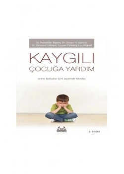 Çocukta Özgüven Kaygılı Çocuğa Yardım.   Arkadaş