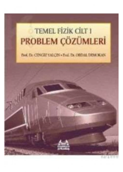Temel Fizik Cilt-1. Problem Çözümleri Arkadaş