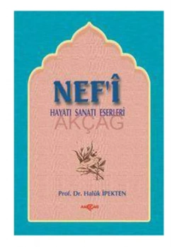 Nefi Hayatı Eserleri Sanatı Haluk İpekten Akçağ