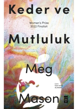 Keder Ve Mutluluk  Meg Mason  Timaş
