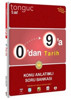 Tonguç 9.Sınıf 0 Dan 9 A Tarih Konu Anlatımlı Soru Bankası