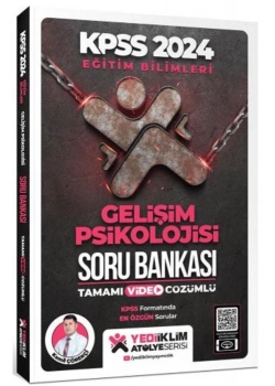 Kpss 2024 Eğitim Bilimleri Gelişim Psikolojisi Soru Bankası  Yediiklim