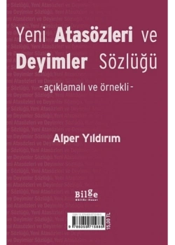 Yeni Atasözleri Ve Deyimler Sözlüğü Alper Yıldırım Bilge Kültür Sanat