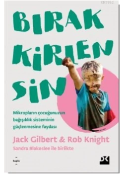 Bırak Kirlensin Jack Gilbert Doğan Kitap