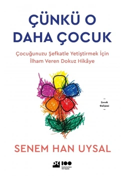 Çünkü O Daha Çocuk Senem Han Uysal Doğan Kitap