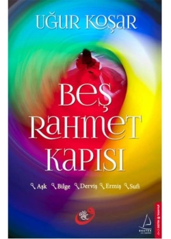 Beş Rahmet Kapısı  Uğur Koşar   Destek