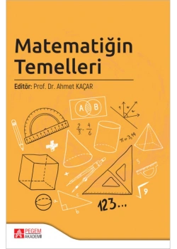 Matematiğin Temelleri Ahmet Kaçar Pegem Akademi