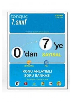 Tonguç 0 Dan 7 Ye Sayısal Konu Anlatım Soru Bankası