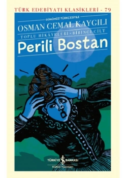 Perili Bostan Osman Cemal Kaygılı İş Bankası