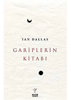 Gariplerin Kitabı  Ian Dallas  Kalem Yayın