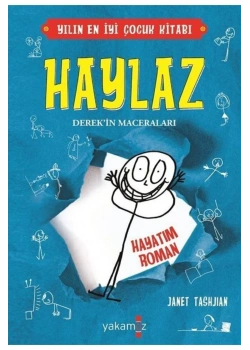 Haylaz Derekin Maceraları Hayatım Roman  Yakamoz