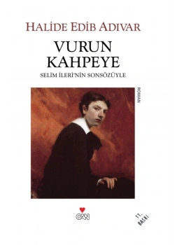 Vurun Kahpeye - Halide Edip Adıvar - Can